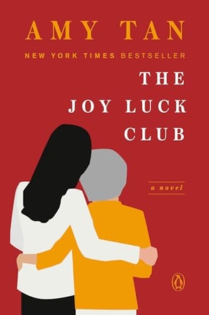 Tan, Amy. The Joy Luck Club. Penguin Publishing Group, 2006.