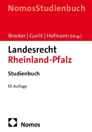 Brocker, Lars / Elke Gurlit et al (Hrsg.). Landesrecht Rheinland-Pfalz - Studienbuch. Nomos Verlags GmbH, 2026.