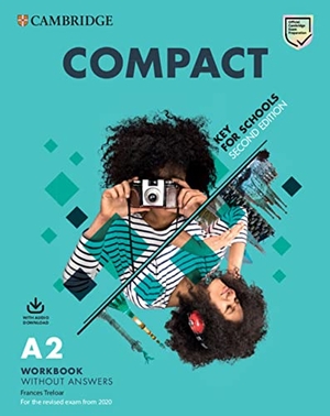 Heyderman, Emma / White, Susan et al. Compact Key for Schools Student's Book Without Answers with Online Practice and Workbook Without Answers with Audio Download. Cambridge University Press, 2019.