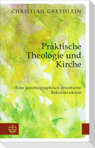 Praktische Theologie und Kirche