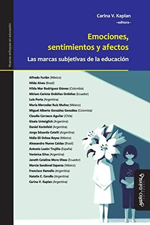 Furl / Alves, Nilda et al. Emociones, Sentimientos Y Afectos: Las Marcas Subjetivas de la Educaci. Blackstone Publishing, 2018.