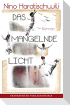 Das mangelnde Licht