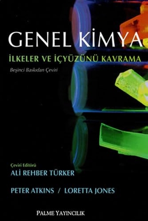 Atkins, Peter / Loretta Jones. Genel Kimya - Ilkeler ve Icyüzünü Kavrama Ciltli. Palme Yayinevi, 2013.