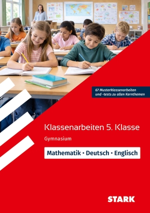 Vöst, Carlo / Hof, Dietmar et al. STARK Mathematik/Deutsch/Englisch 5. Klasse - Klassenarbeiten Gymnasium. Stark Verlag GmbH, 2026.