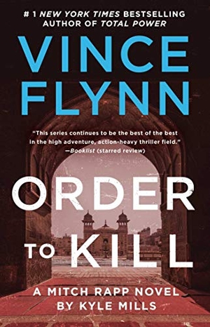 Flynn, Vince / Kyle Mills. Order to Kill. Atria Books, 2021.