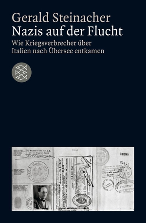 Steinacher, Gerald. Nazis auf der Flucht - Wie Kriegsverbrecher über Italien nach Übersee entkamen. FISCHER Taschenbuch, 2010.