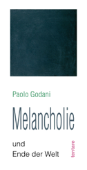 Melancholie und Ende der Welt