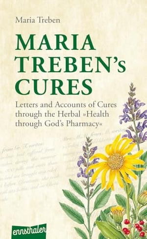 Treben, Maria. Maria Treben's Cures - Letters and Accounts of Cures through the Herbal "Health through God's Pharmacy". Ennsthaler GmbH + Co. Kg, 2021.
