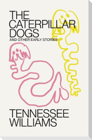 Caterpillar Dogs