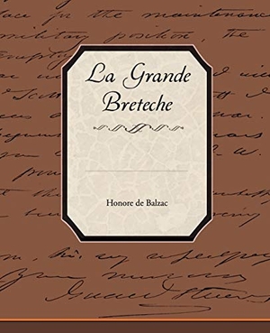 de Balzac, Honore. La Grande Breteche. Book Jungle, 2009.