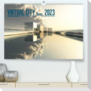 VIRTUAL CITY PLANER 2023 (Premium, hochwertiger DIN A2 Wandkalender 2023, Kunstdruck in Hochglanz)