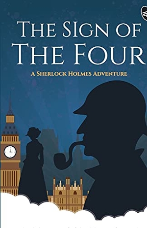 Doyle, Arthur Conan. The Sign of the Four - A Sherlock Holmes Adventure. StoryMirror Infotech Pvt Ltd, 2021.