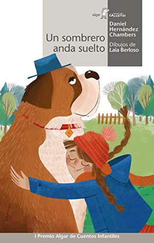 Hernández Chambers, Daniel. Un sombrero anda suelto. Algar,editorial, 2020.