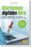 Startschuss digitales Büro