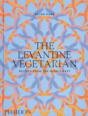 Hage, Salma. The Levantine Vegetarian - Recipes from the Middle East. Phaidon Verlag GmbH, 2024.