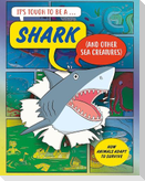 It's Tough to Be: A Shark (and Other Sea Creatures)