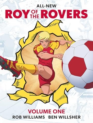 Williams, Rob. Roy of the Rovers Volume One. Rebellion Publishing Ltd., 2026.