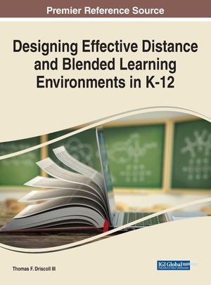 Driscoll III, Thomas F. (Hrsg.). Designing Effective Distance and Blended Learning Environments in K-12. Information Science Reference, 2021.