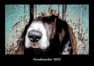 Tobias Becker. Hundezauber 2022 Fotokalender DIN A3 - Monatskalender mit Bild-Motiven von Haustieren, Bauernhof, wilden Tieren und Raubtieren. Vero Kalender, 2021.