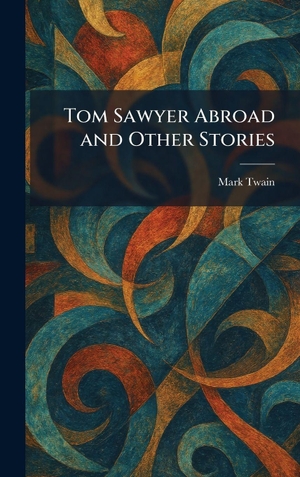 Twain, Mark. Tom Sawyer Abroad and Other Stories. Tradd Street Press, 2026.