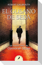El Gusano de Seda / The Silkworm