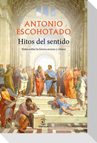 Hitos del sentido : notas sobre la Grecia arcaica y clásica