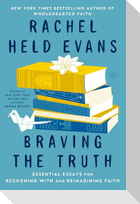 Braving the Truth