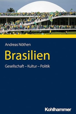 Nöthen, Andreas. Brasilien - Gesellschaft - Kultur - Politik. Kohlhammer W., 2024.