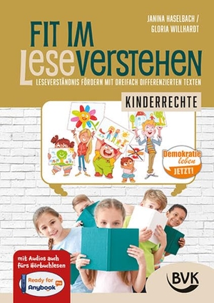 Haselbach, Janina / Gloria Willhardt. Fit im Leseverstehen - Kinderrechte - Leseverständnis fördern mit dreifach differenzierten Texten. Buch Verlag Kempen, 2026.