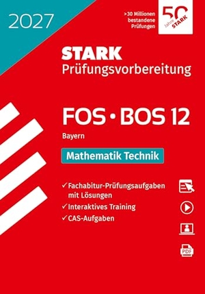STARK Mathematik T 12. Klasse - Abitur FOS/BOS 2027 Bayern - Prüfungsvorbereitung. Stark Verlag GmbH, 2026.