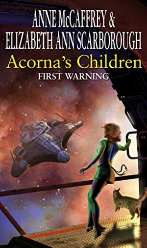 Mccaffrey, Anne / Elizabeth Ann Scarborough. Acornas Children - First Warning. Penguin Random House UK, 2006.
