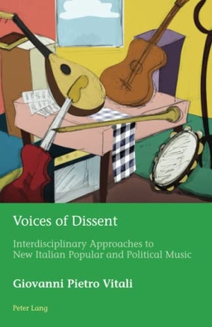 Vitali, Giovanni Pietro. Voices of Dissent - Interdisciplinary Approaches to New Italian Popular and Political Music. Peter Lang, 2020.