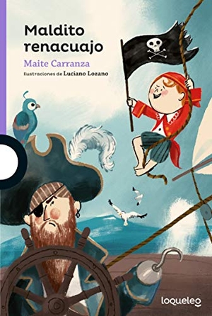 Carranza, Maite / Lozano Raya, Luciano et al. Maldito renacuajo. Santillana Educación, S.L., 2019.