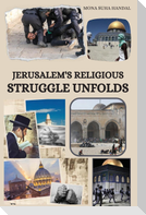 Jerusalem's religious struggle unfolds