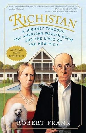 Frank, Robert. Richistan - A Journey Through the American Wealth Boom and the Lives of the New Rich. The Crown Publishing Group, 2008.