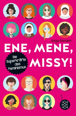 Eismann, Sonja. Ene, mene, Missy. Die Superkräfte des Feminismus. FISCHER KJB, 2020.
