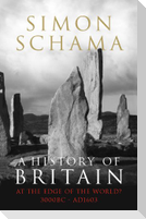 A History of Britain - Volume 1