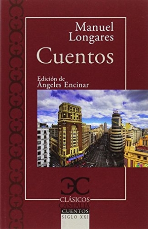 Longares, Manuel. Cuentos. Castalia Ediciones, 2017.