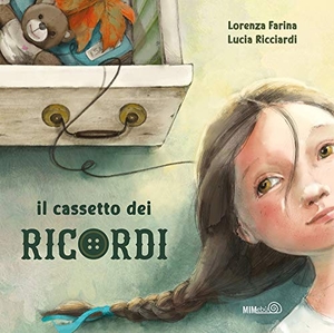 Farina, Lorenza / Lucia Ricciardi. Il cassetto dei ricordi. Mimebù, 2021.