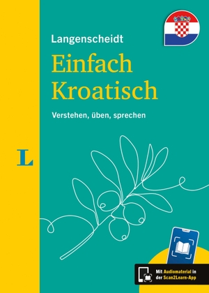 Langenscheidt Einfach Kroatisch - Verstehen, üben, sprechen - mit Scan2Learn-App. Langenscheidt bei PONS, 2026.