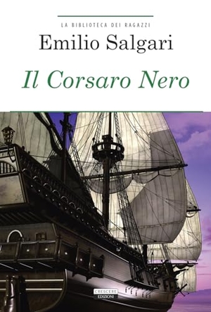 Salgari, Emilio. Il corsaro nero. Crescere, 2012.