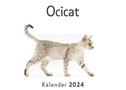 Ocicat (Wandkalender 2024, Kalender DIN A4 quer, Monatskalender im Querformat mit Kalendarium, Das perfekte Geschenk)