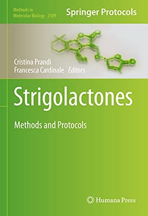 Prandi, Cristina / Francesca Cardinale (Hrsg.). Strigolactones - Methods and Protocols. Humana, 2021.