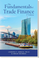 The Fundamentals of Trade Finance, 3rd Edition