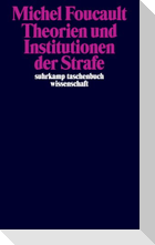 Theorien und Institutionen der Strafe