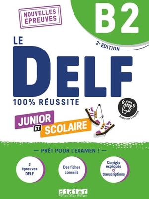 Le DELF Scolaire B2. Prüfungsvorbereitung - Übungsheft mit Audios und Lösungen. Cornelsen Verlag GmbH, 2023.