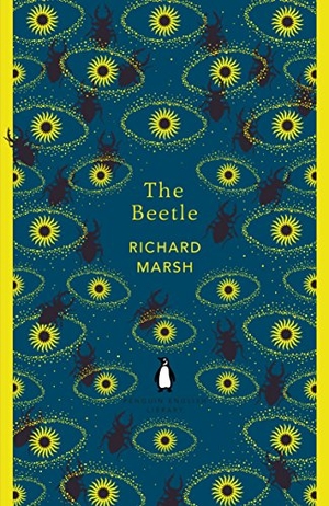 Marsh, Richard. The Beetle. Penguin Books Ltd (UK), 2018.