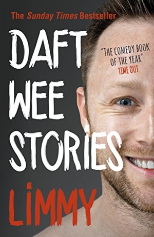 Limmy. Daft Wee Stories. DK, 2016.