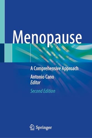 Cano, Antonio (Hrsg.). Menopause - A Comprehensive Approach. Springer Nature Switzerland, 2025.