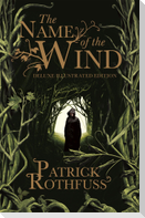 The Name of the Wind. 10th Anniversary Deluxe Illustrated Edition